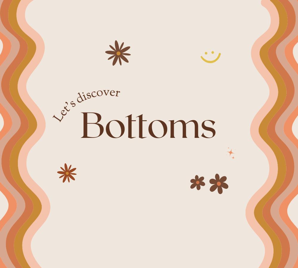 Bottoms